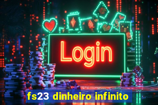 fs23 dinheiro infinito